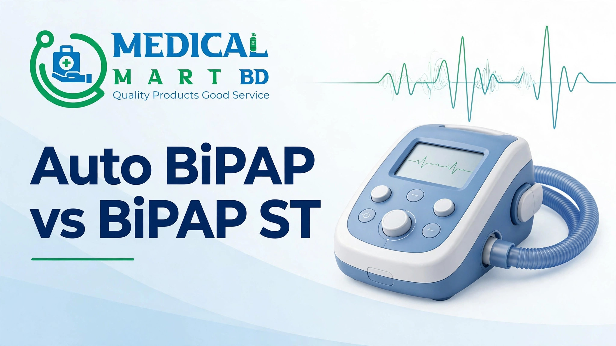 Auto BiPAP vs BiPAP ST