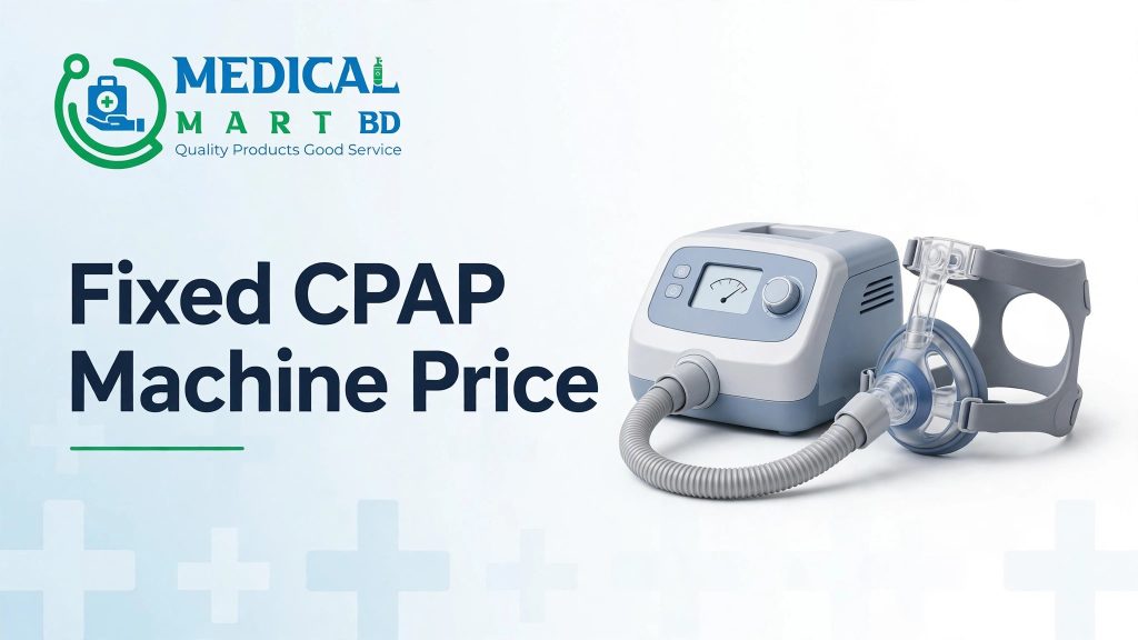 Fixed CPAP Machine Price in Bangladesh